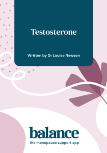Image for Testosterone and the menopause by Dr Louise Newson