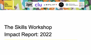 The Skills Workshop Impact Report 2022 Cover Image