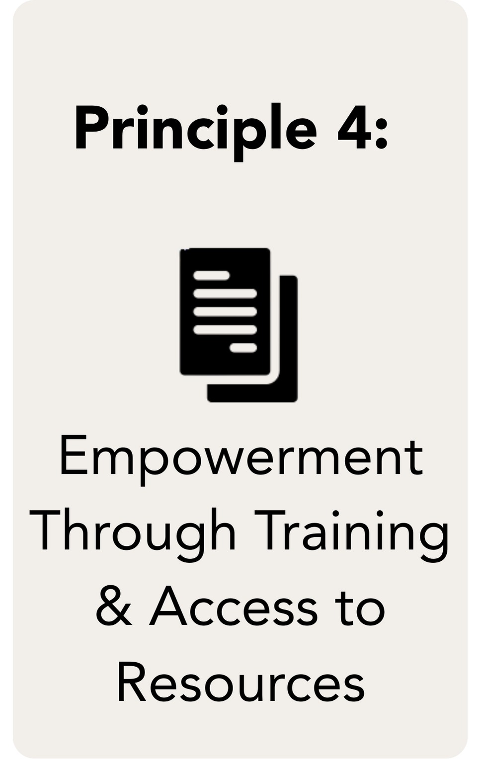 Principle 4 – with icon  for Empowerment Through Training & Access to Resources